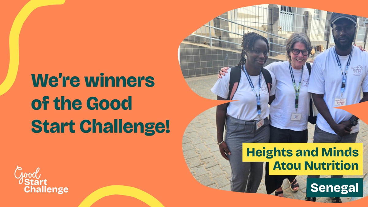 We’re winners of the Good Start Challenge — the Heights and Minds and ATOU Nutrition team in Senegal.